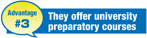Advantage3 They offer university preparatory courses