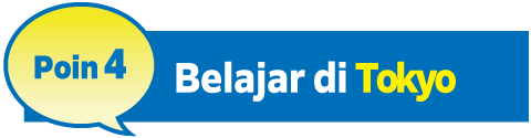 Poin4 Belajar di Tokyo