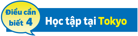 Điều cầnbiết 4 Học tập tại Tokyo